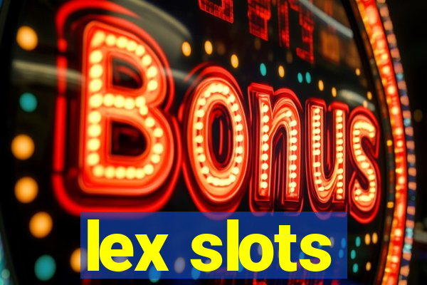 lex slots